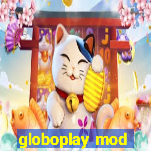 globoplay mod